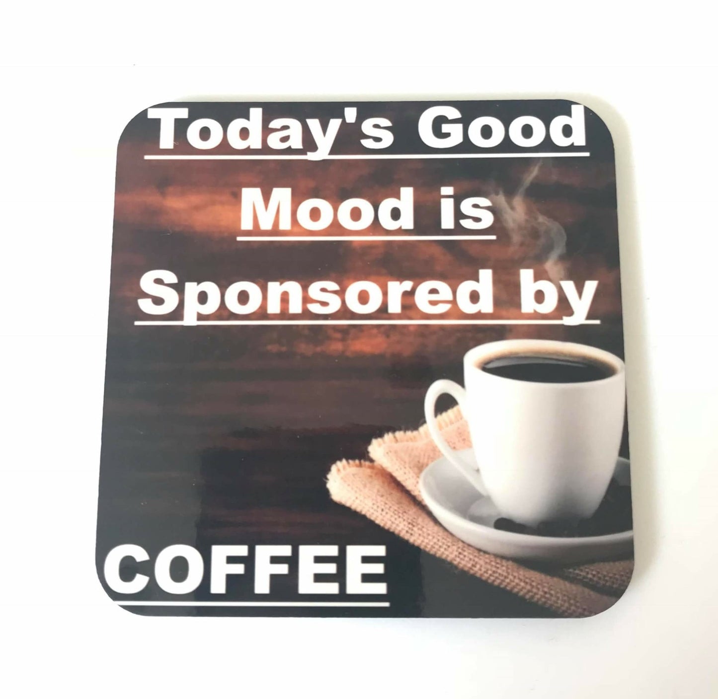 Todays good mood is sponsored by coffee