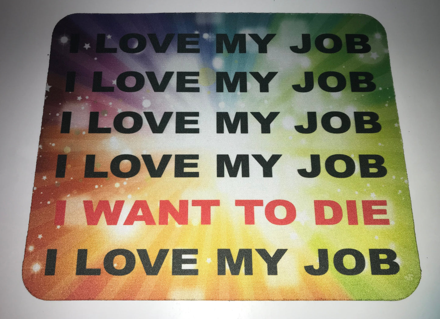 I love my job, I want to die