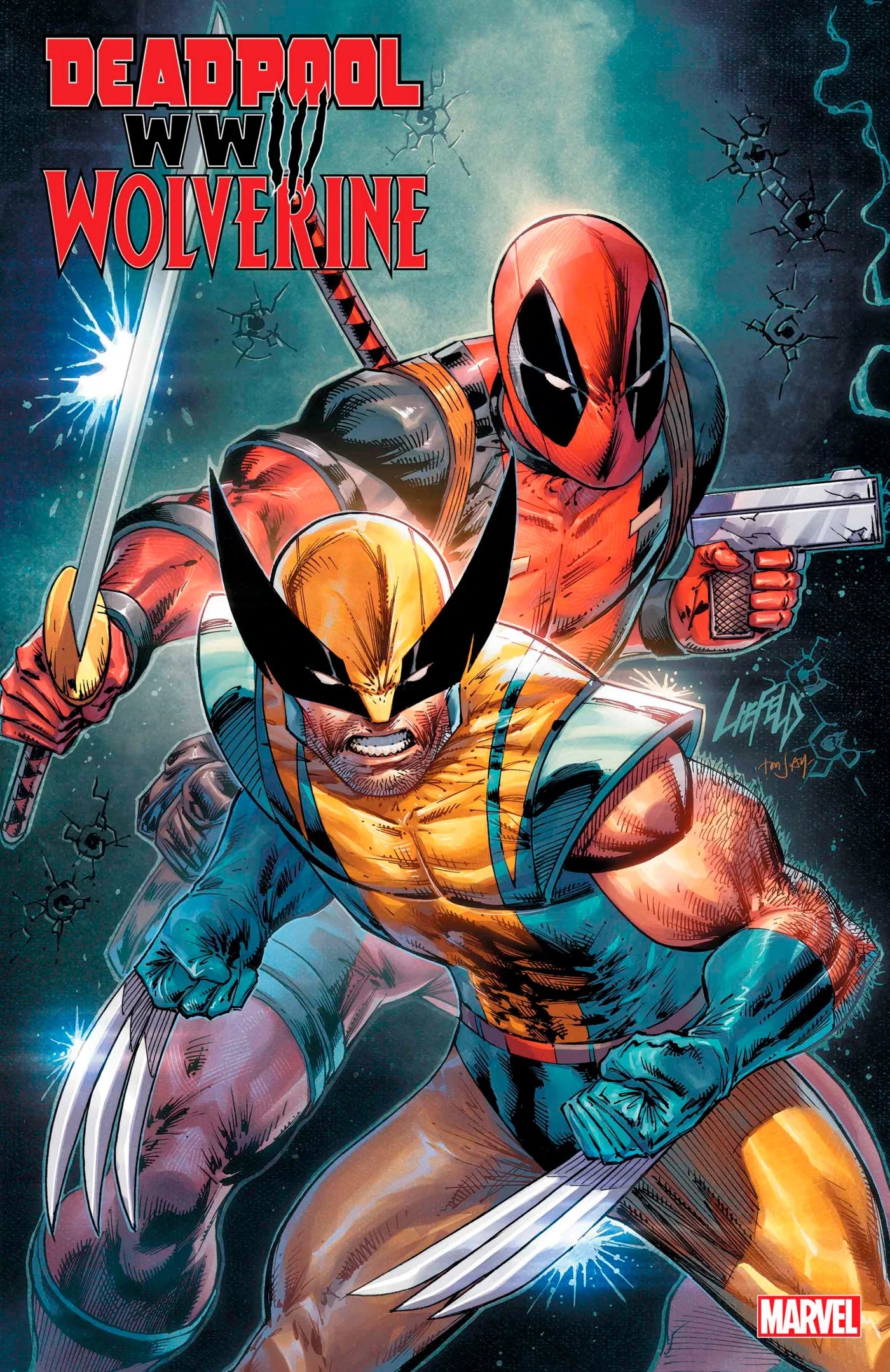 Deadpool Wolverine WWIII #1 B Rob Liefeld Variant