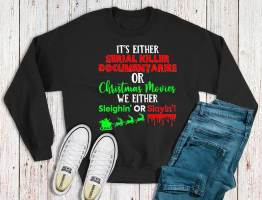 Serial Killer Documentaries or Christmas Movies Jumper