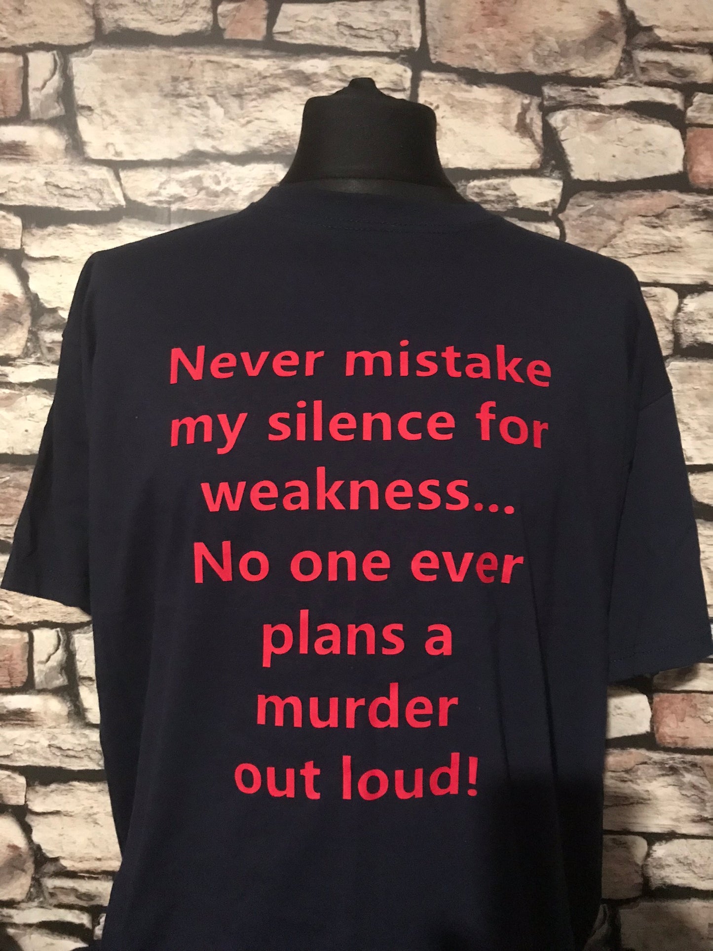 Never mistake silence for weakness no one ever plans a murder out loud