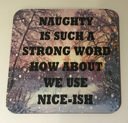 Naughty is such a strong word