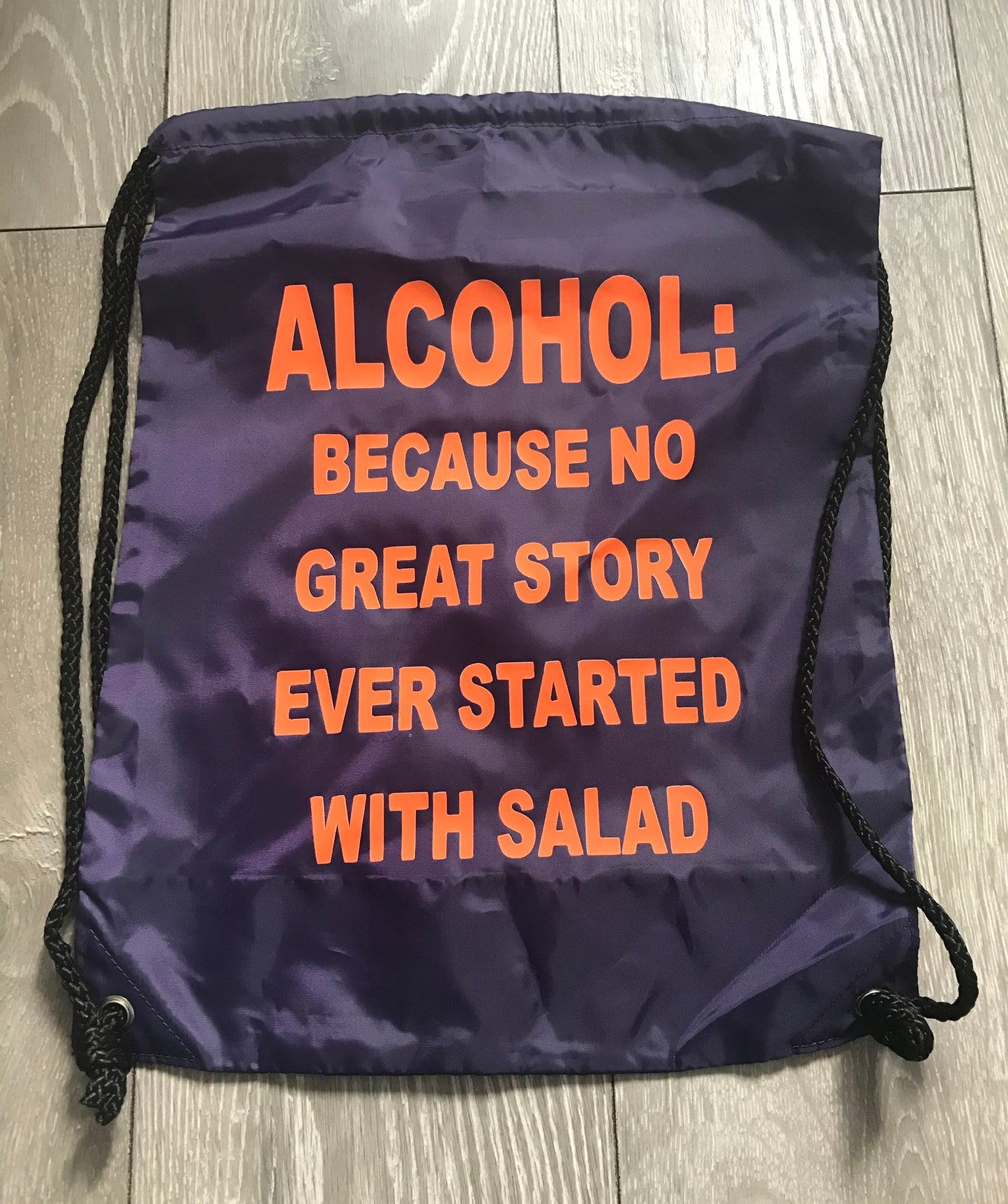 Alcohol because no great story ever started with salad