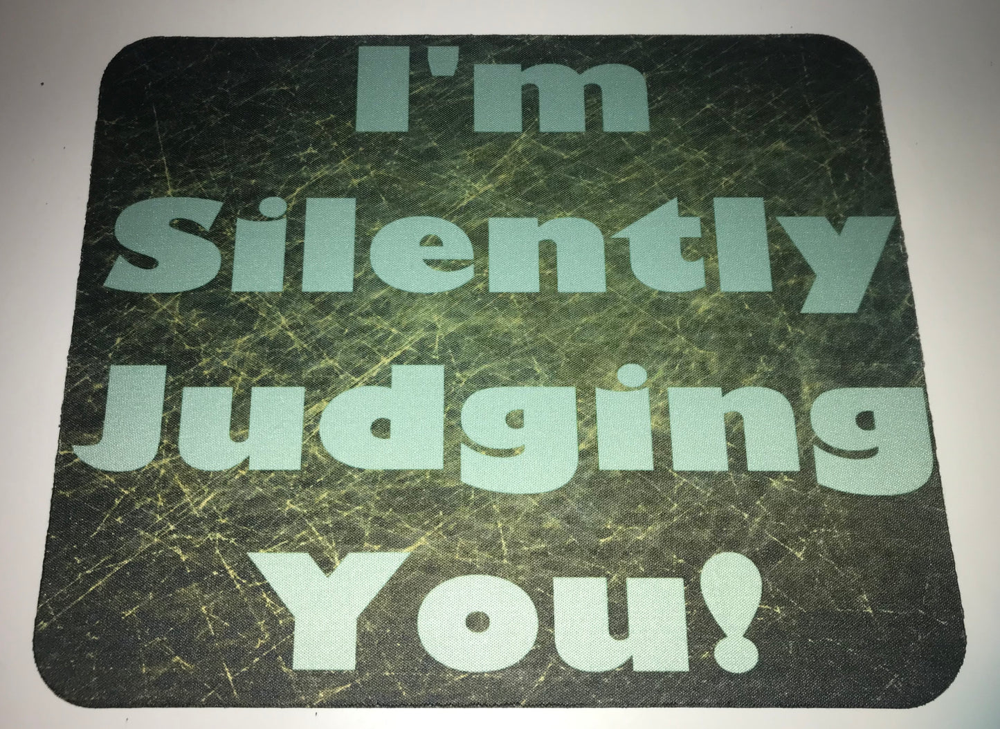 I’m silently judging you