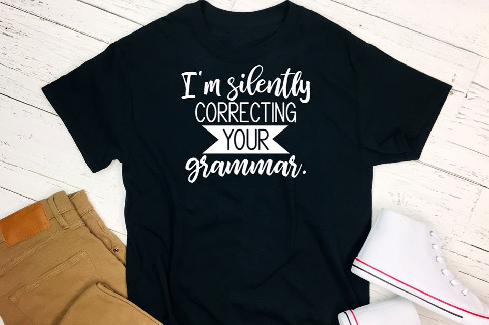 I’m silently correcting your grammar