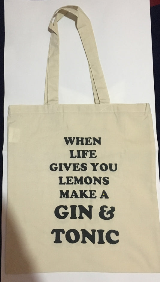 When life gives you lemons make a gin & tonic